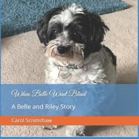 When Belle Went Blind