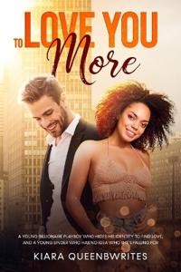 To Love You More