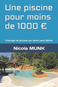Une piscine pour moins de 1000