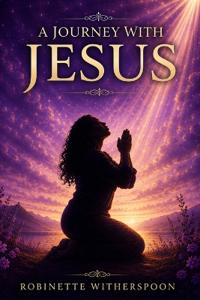 A Journey With Jesus