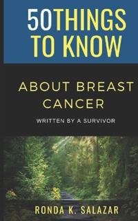 50 Things to Know About Breast Cancer