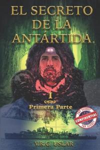 El Secreto de la Antártida