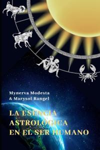 La Esencia Astrológica En El Ser Humano