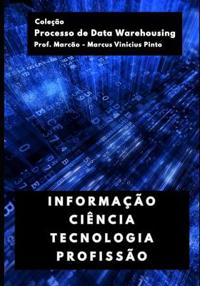Informação - Ciência - Tecnologia - Profissão