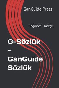 G-Sözlük - GanGuide Sözlük