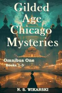 Gilded Age Chicago Mysteries