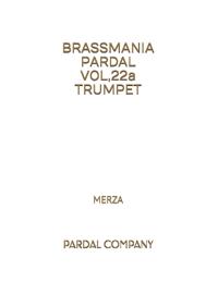 BRASSMANIA PARDAL VOL,22a TRUMPET
