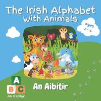 An Aibítir The Irish Alphabet with Animals Alphabet for kids ABCs