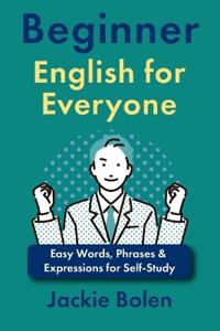 Beginner English for Everyone