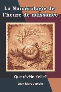 Numérologie de l'heure de naissance