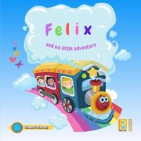 Train Felix and His Little Adventure