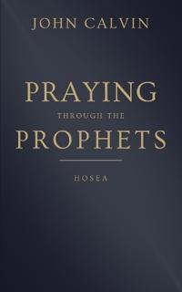 Praying through the Prophets