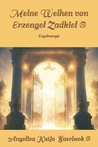 Meine Weihen von Erzengel Zadkiel (R)