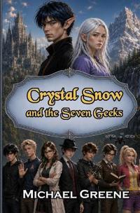 Crystal Snow and the Seven Geeks
