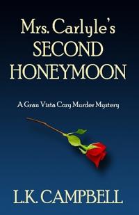 Mrs. Carlyle's Second Honeymoon