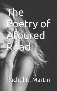 The Poetry of Afoured Road