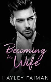 Becoming his Wife