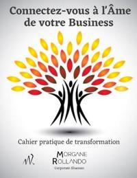 Connectez-vous à l'Âme de votre Business