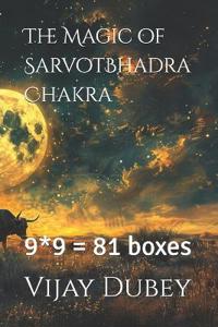The Magic of SarvotBhadra Chakra