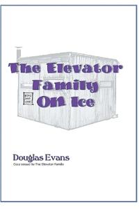 The Elevator Family On Ice