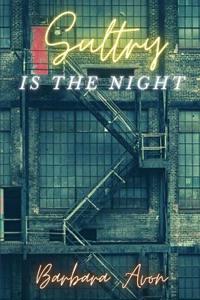 Sultry, Is the Night