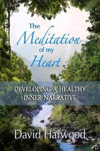 The Meditation of My Heart