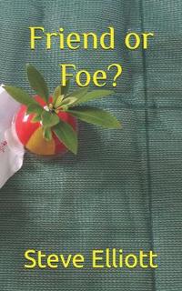 Friend or Foe?