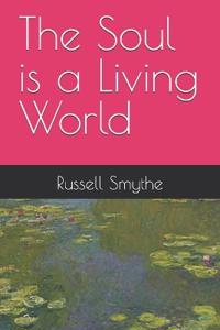 The Soul is a Living World