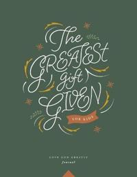 The Greatest Gift Given, for Kids