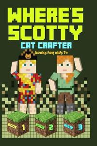 Where's Scotty? Books 1, 2, and 3