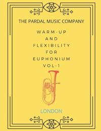 Warm-Up and Flexibility for Euphonium Vol-1