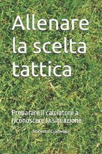 Allenare la scelta tattica