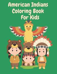 American Indians Coloring Book For Kids
