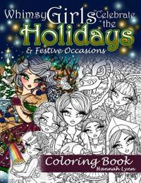 Whimsy Girls Celebrate the Holidays & Festive Occasions Coloring Book