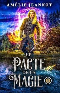 Le Pacte de la Magie
