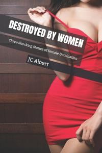 Destroyed By Women