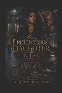 The Pretentious Daughter In Law