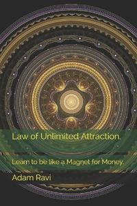 Law of Unlimited Attraction.