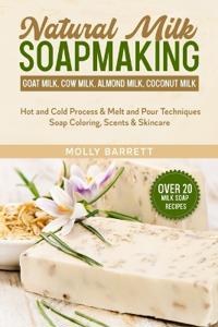 Natural Milk Soapmaking