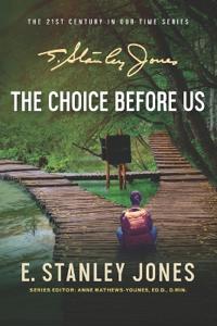 The Choice Before Us