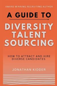 A Guide to Diversity Talent Sourcing
