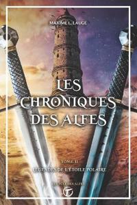 Les Chroniques des Alfes volume II