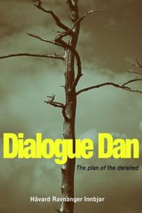 Dialogue Dan