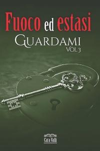 Fuoco ed estasi