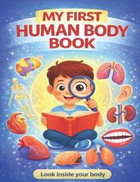 My First Human Body Book