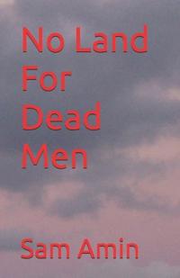 No Land for Dead Men