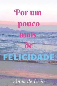 Por um pouco mais de felicidade
