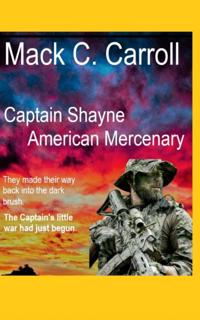 Captain Shayne; American Mercenary