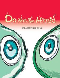 Do not be afraid