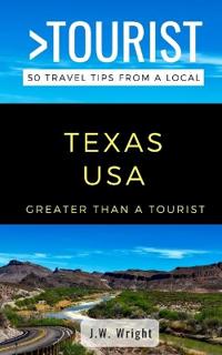 Greater Than a Tourist- Texas USA